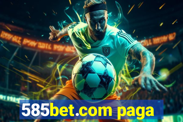 585bet.com paga